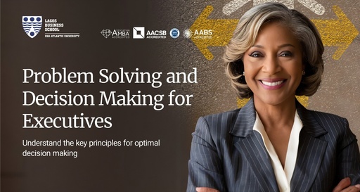 Problem Solving and Decision Making for Executives