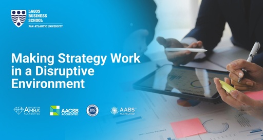 Making Strategy Work in a Disruptive Environment