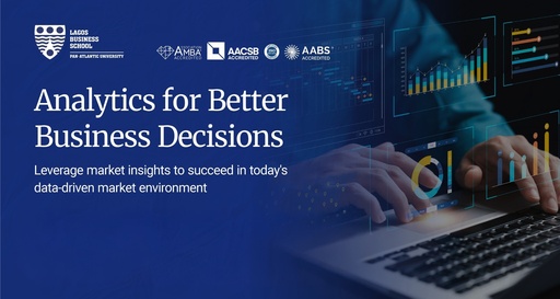 Analytics for Better Business Decisions